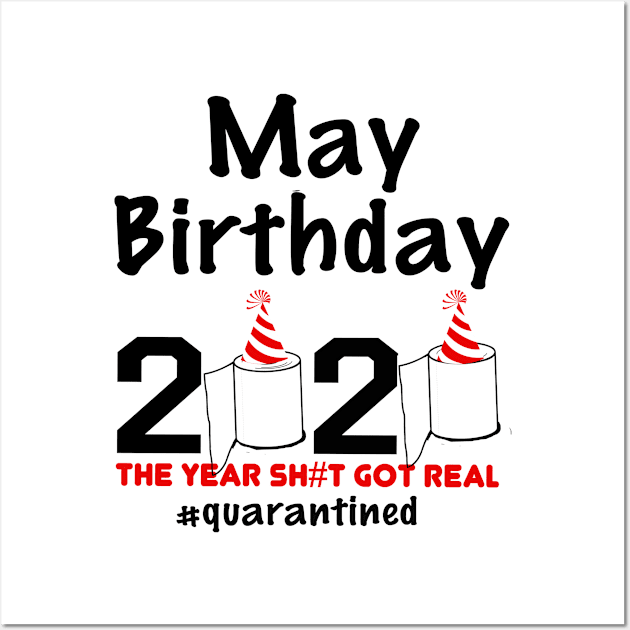 may birthday quarantined Wall Art by awesomeshirts